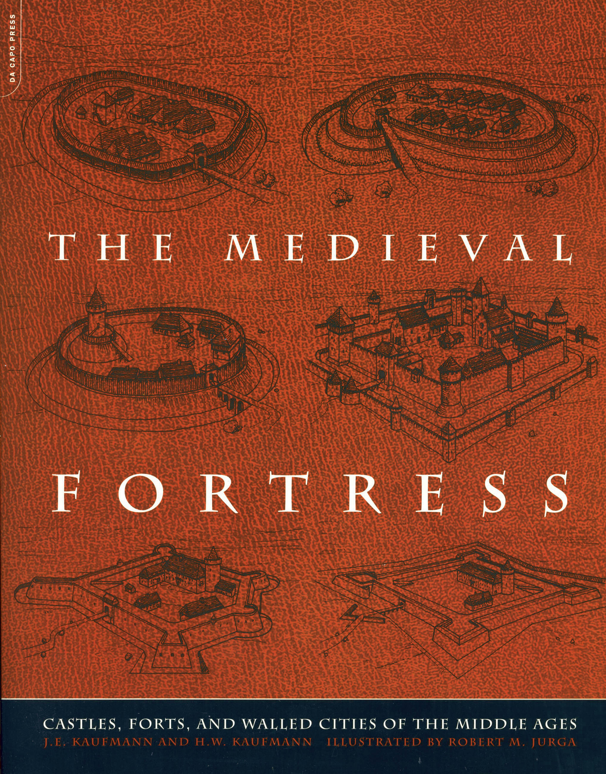 The Medieval Fortress By J E Kaufmann Da Capo Press