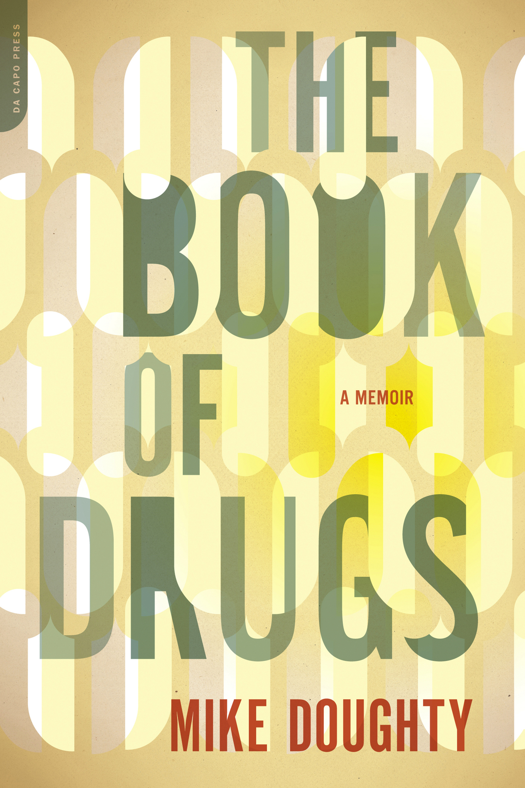 The Book Of Drugs By Mike Doughty | Da Capo Press