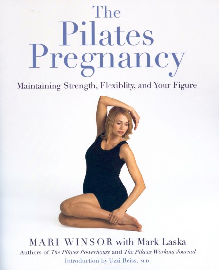 The Pilates Bible: The Definitive Guide to Pilates Exercises: The
