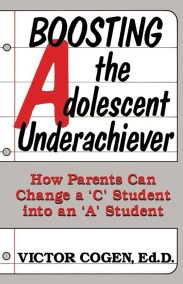 Boosting The Adolescent Underachiever