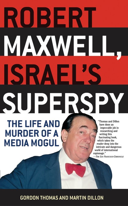 Robert Maxwell, Israel's Superspy