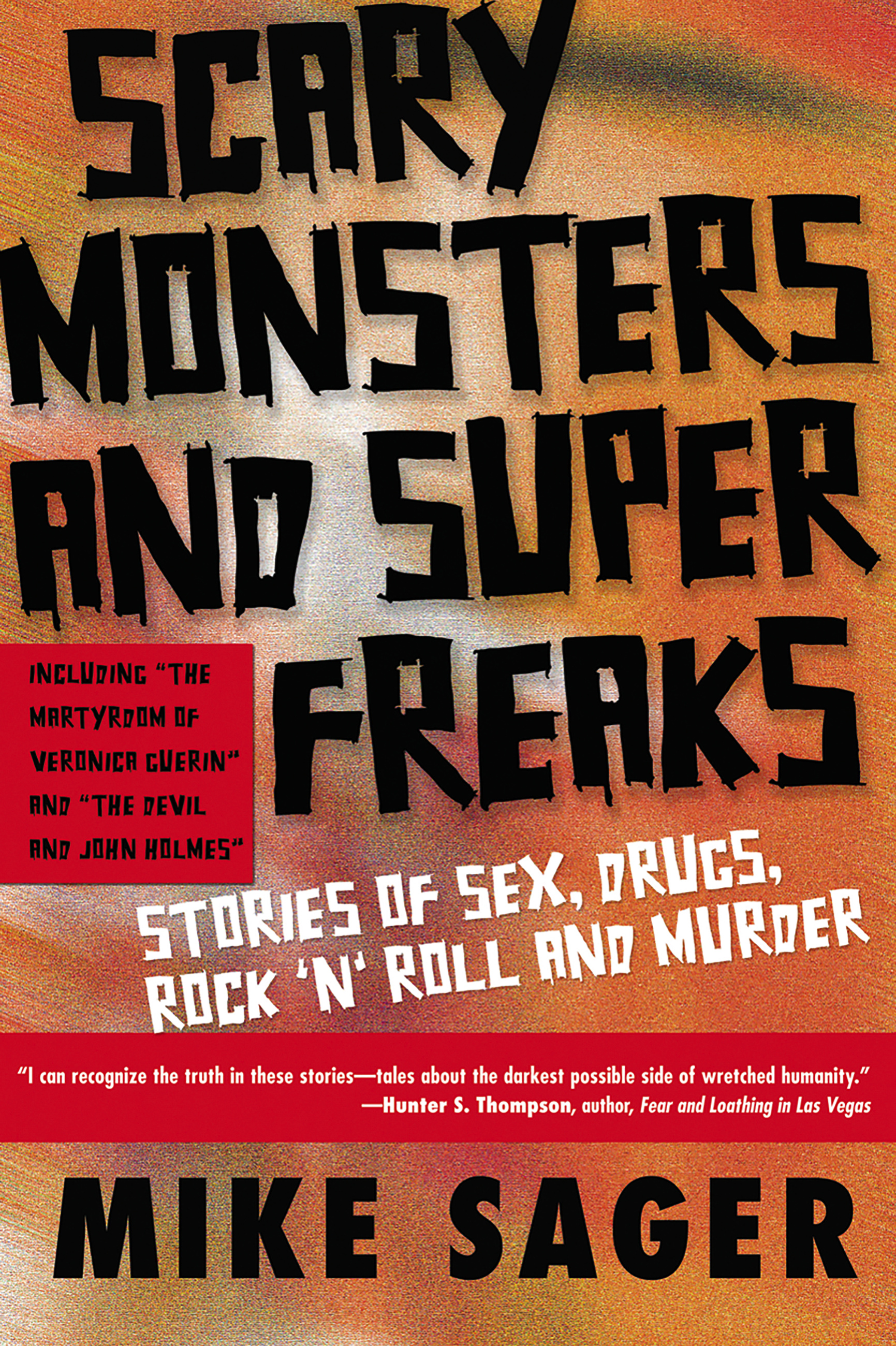 Scary Monsters and Super Freaks by Mike Sager | Da Capo Press
