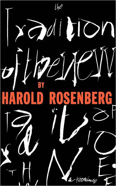 harold rosenberg the tradition of the new pdf document