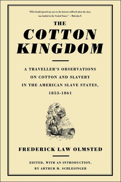 the-cotton-kingdom-by-frederick-law-olmsted-da-capo-press