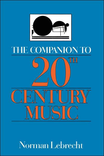 The Companion To 20th-century Music