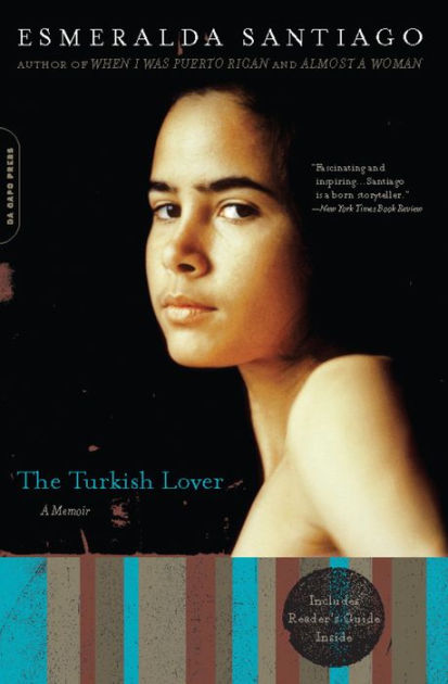 The Turkish Lover by Esmeralda Santiago Da Cap