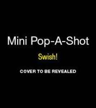 Mini Pop-A-Shot